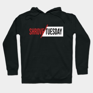 Shrove Tuesday Hoodie